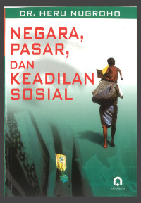 Image of Negara,Pasar,dan Keadilan Sosial