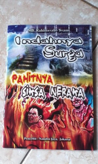 Image of INDAHNYA SURGA PAHITNYA SIKSA NERAKA