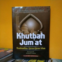 Image of Khutbah Jum'at membumikan ajaran-ajaran Islam