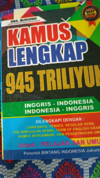 Image of Kamus Lengkap 945 Triliyun Inggris - Indonesia 
Indonesia - Inggris