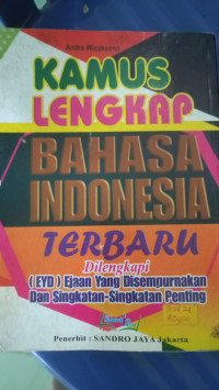 Image of Kamus lengkap bahasa indonesia terbaru di lengkapi (EYD)ejaan yang disempurnakan  dan singkatan - singkatan penting untuk SD,SLTP,SMU&UMUM