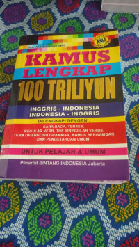 Image of Kamus Lengkap 100 Triliyun Inggris-Indonesia
Indonesia - Inggris