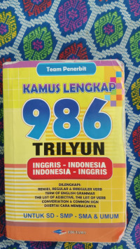 Image of KAMUS LENGKAP 986 TRILYUN INGGRIS- INDONESIAN, INDONESIA-INGGRIS