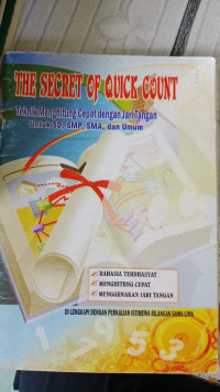 Image of THE SECRET OF QUICK COUNT TEKNIK MENGHITUNG CEPAT DENGAN JARI TANGAN UNTUK SD, SMP, SMA, DAN UMUM