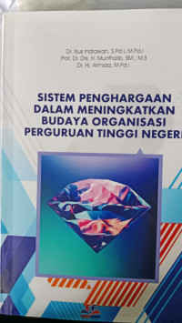 Image of SISTEM PENGHARGAAN DALAM MENINGKATKAN BUDAYA ORGANISASI PERGURUAN TINGGI NEGERI
