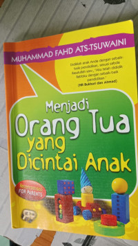 Image of MENJADI ORANG TUA YANG DICINTAI ANAK