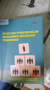 Image of TEORI DAN PERKEMBANGAN MANAJEMEN ORGANISASI PENDIDIKAN