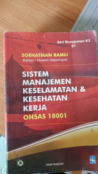 Image of SISTEM MANAJEMEN KESELAMATAN & KESEHATAN KERJA OHSAS 18001
