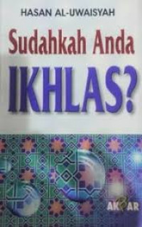 Image of Sudahkah Anda IKHLAS?