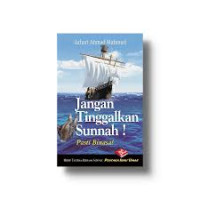 Image of Jangan Tinggalkan Sunnah! Pasti Binasa!