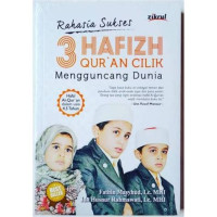 Image of Rahasia Sukses 3 Hafizh qur'an cilik menguncang dunia